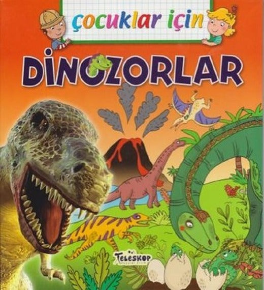 Çocuklar İçin-Dinozorlar | Teleskop Popüler Bilim