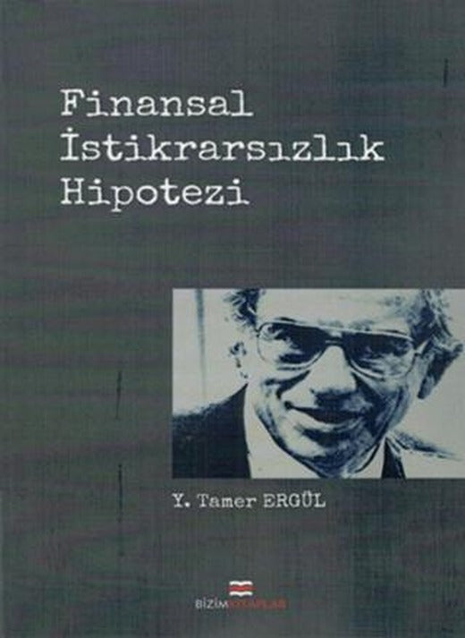 Finansal İstikrarsızlık Hipotezi | Bizim Kitaplar Yayınevi (Ciltsiz)