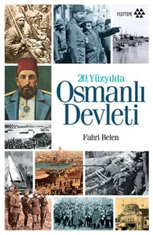 20. Yüzyılda Osmanlı Devleti | Yeditepe Yayınevi