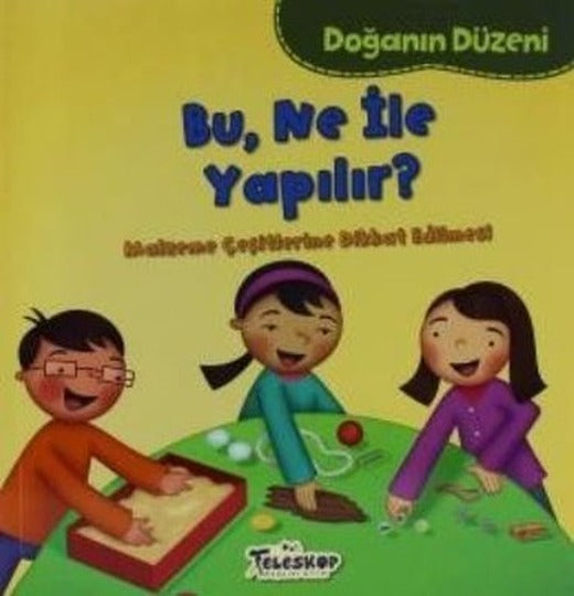 Bu Ne İle Yapılır?-Doğanın Düzeni | Teleskop Popüler Bilim