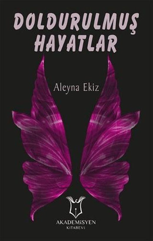 Doldurulmuş Hayatlar | Akademisyen Kitabevi (Ciltsiz)