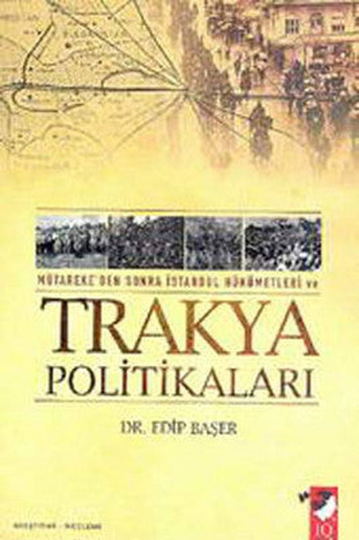 Trakya Politikaları | IQ Kültür Sanat Yayıncılık