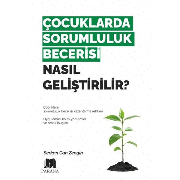Çocuklarda Sorumluluk Becerisi Nasıl Geliştirilir? | Parana (İnce Kapak)