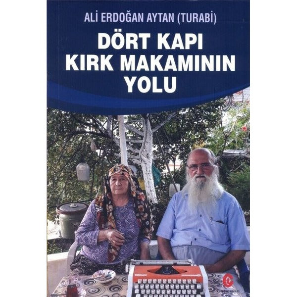 Dört Kapı Kırk Makamının Yolu