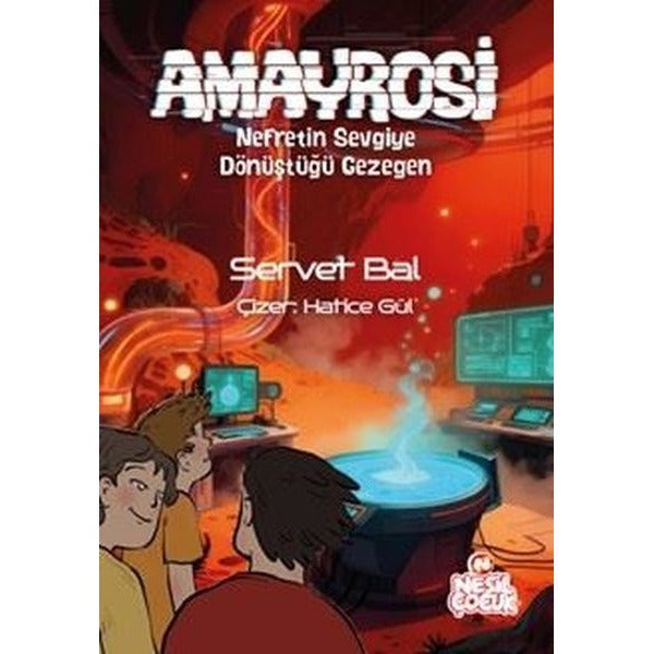 Amayrosi - Nefretin Sevgiye Dönüştüğü Gezegen