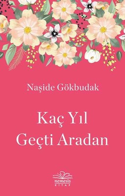 Kaç Yıl Geçti Aradan | Nemesis Kitap