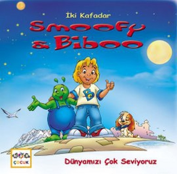 İki Kafadar Smoofy ve Biboo: Dünyamızı Çok Seviyoruz | Nar Çocuk (Ciltsiz)