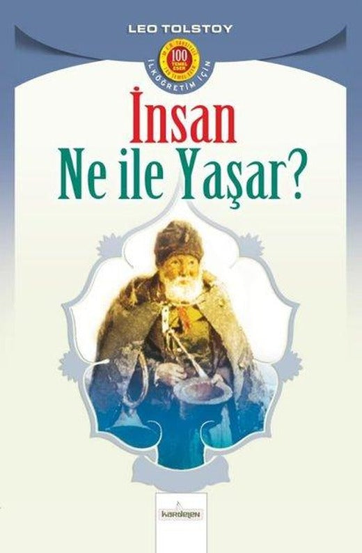 İnsan Ne İle Yaşar | Kardelen Yayınları (İnce Kapak)