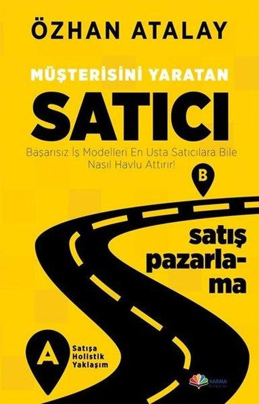 Müşterisini Yaratan Satıcı | Karma Kitaplar (İnce Kapak)