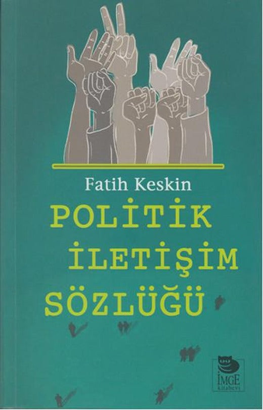 Politik İletişim Sözlüğü | İmge Kitabevi (İnce Kapak)