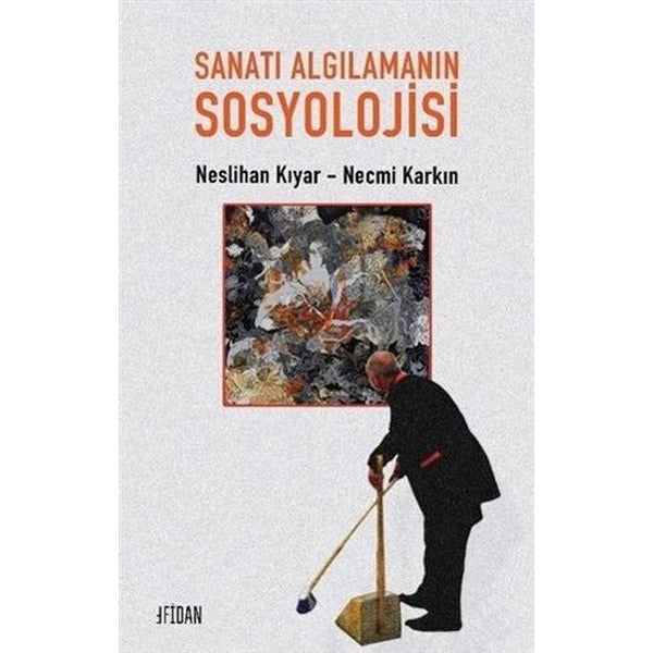 Sanatı Algılamanın Sosyolojisi
