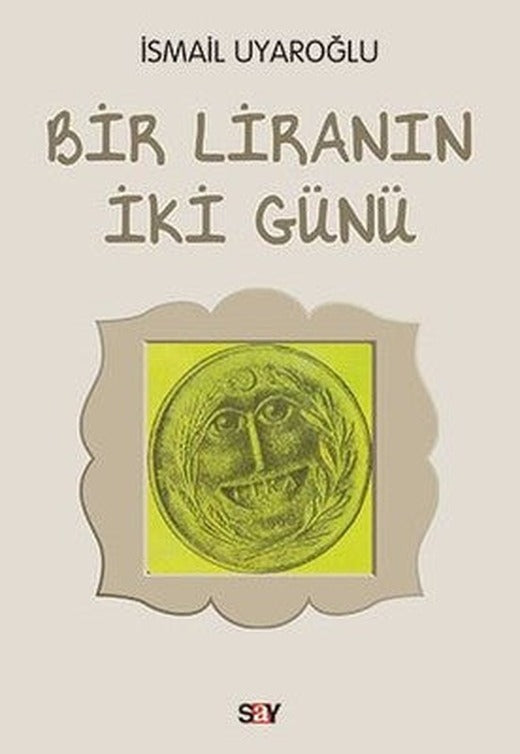 Bir Liranın İki Günü | Say Yayınları