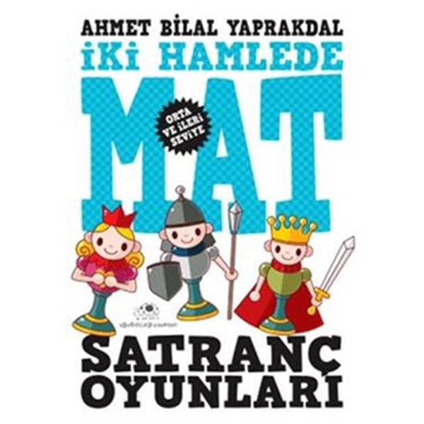 İki Hamlede Mat - Satranç Oyunları