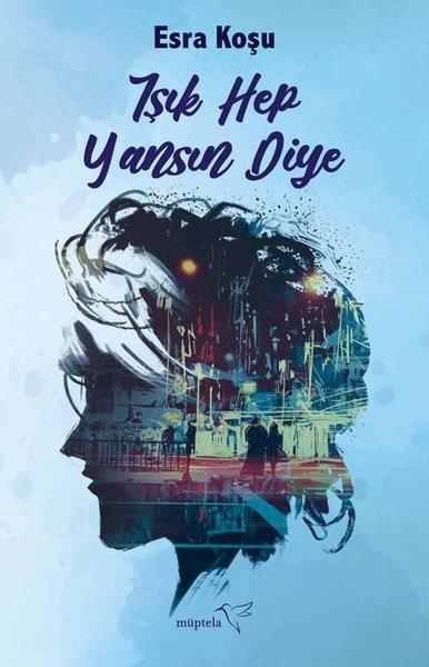 Işık Hep Yansın Diye | Müptela Yayınları (İnce Kapak)  - Resim 1