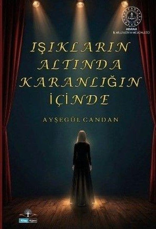 Işıkların Altında Karanlığın İçinde | Kitap Ağacı Yayınları (İnce Kapak)