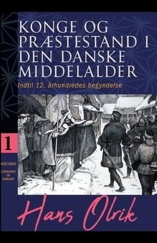 Konge og praestestand i den danske middelalder. Bind 1 | Lindhardt Og Ringhof