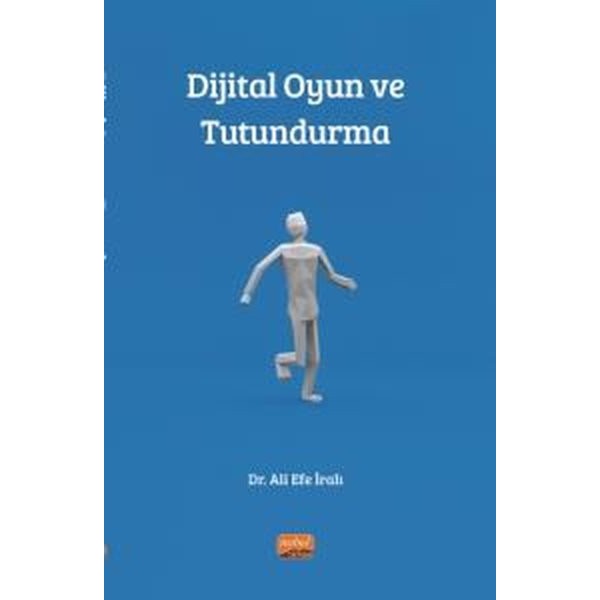 Dijital Oyun ve Tutundurma | Nobel Bilimsel Eserler (İnce Kapak)