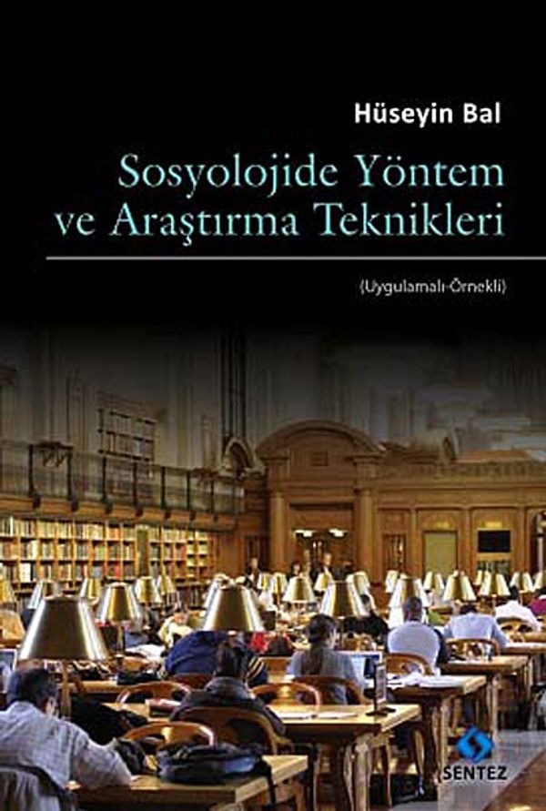 Sosyolojide Yöntem ve Araştırma Teknikleri | Sentez Yayıncılık