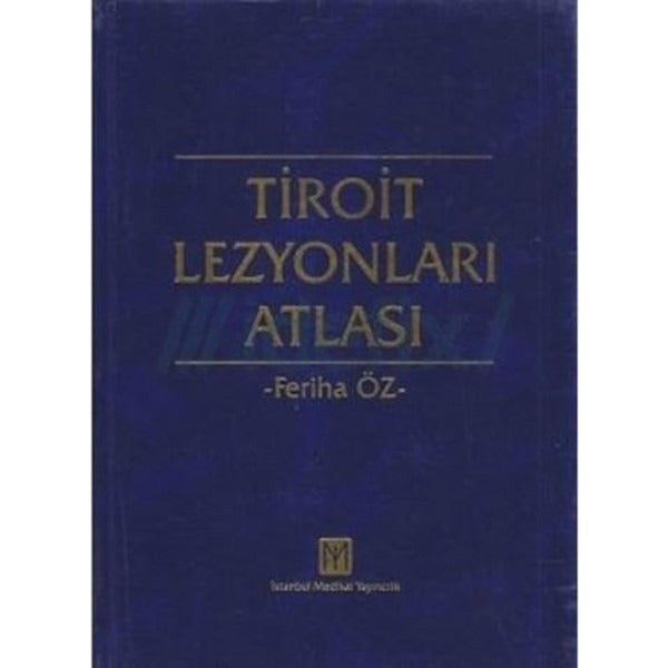 Tiroit Lezyonları Atlası | İstanbul Tıp Kitabevi (Ciltli)