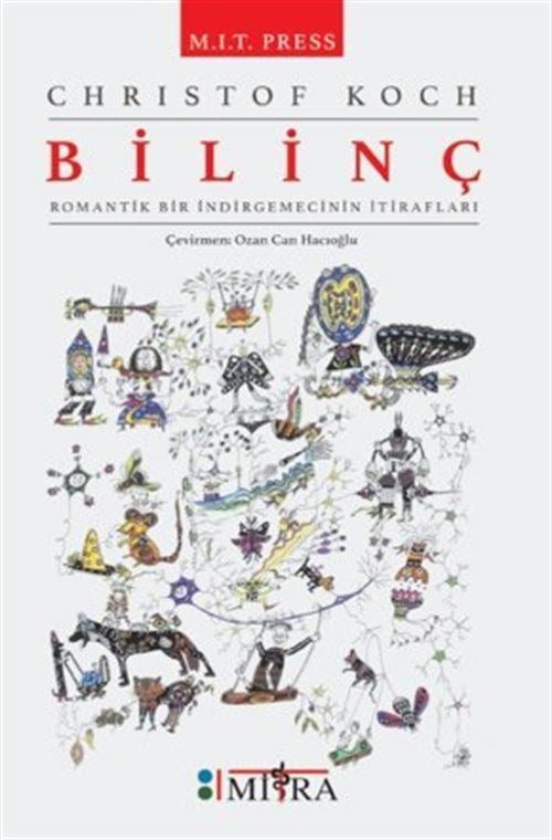 Bilinç - Romantik Bir İndirgemecinin İtirafları | Mitra (İnce Kapak)