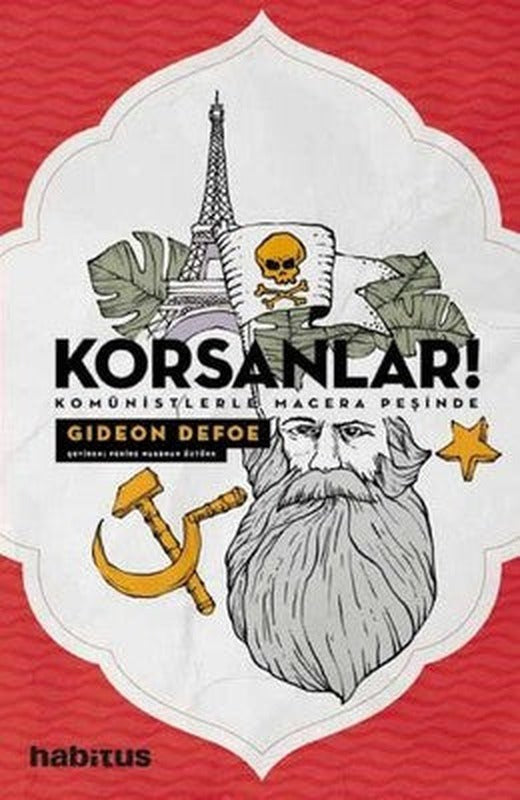 Korsanlar! Komünistlerle Macera Peşinde | Habitus Kitap