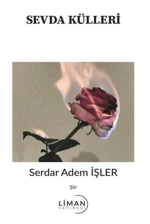 Sevda Külleri | Liman Yayınevi (Ciltsiz)