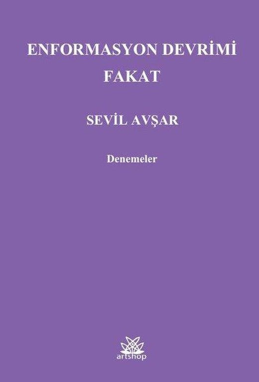 Enformasyon Devrimi Fakat | Artshop Yayıncılık (İnce Kapak)