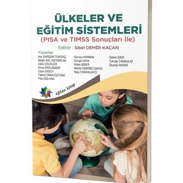Ülkeler ve Eğitim Sistemleri (PISA ve TIMSS Sonuçları İle)