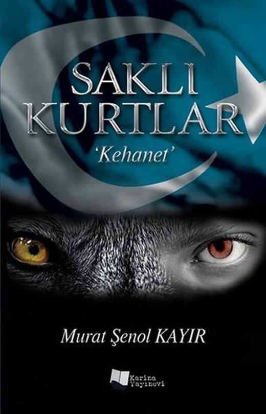 Saklı Kurtlar Kehanet | Karina Yayınevi (İnce Kapak)