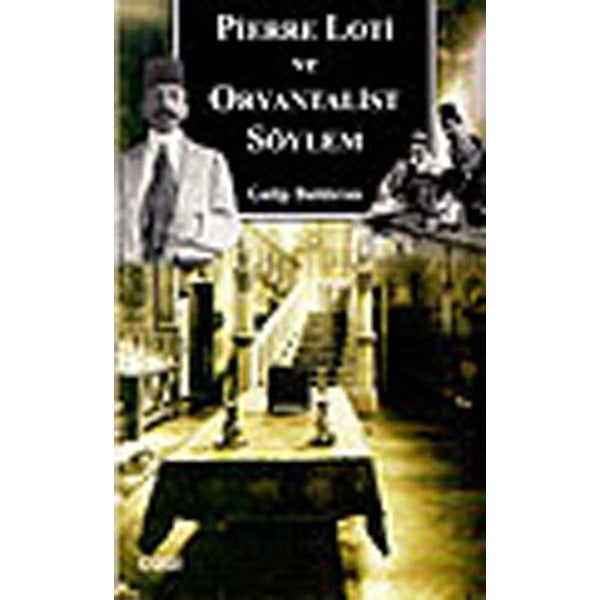 Pierre Loti ve Oryantalist Söylem | Çizgi Kitapevi