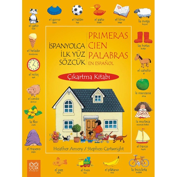 İspanyolca İlk Yüz Sözcük Çıkartma Kitabı | 1001 Çiçek