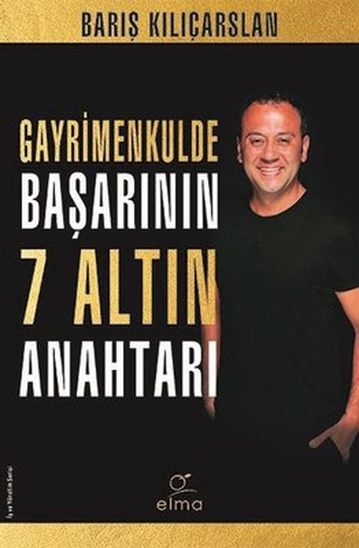 Gayrimenkulde Başarının 7 Altın Anahtarı | Elma Yayınevi