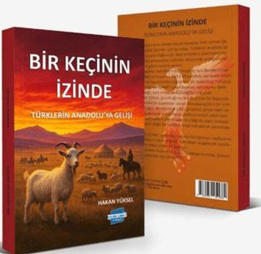 Bir Keçinin İzinde – Türklerin Anadolu’ya Gelişi | Kalem Lügat Yayıncılık (Ciltsiz)