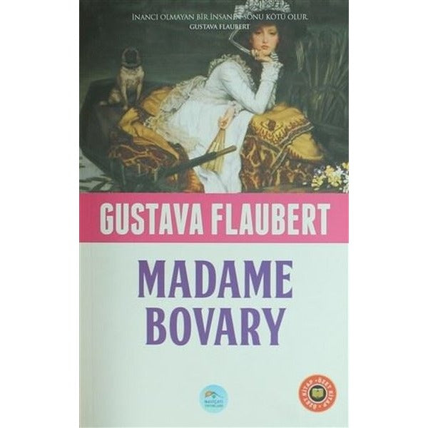 Madam Bovary - Gustave Flaubert (Özet Kitap) Maviçatı Yayınları