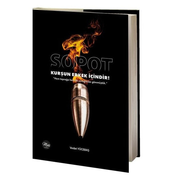 Sopot - Kurşun Erkek İçindir! | Majör Yayınları (Ciltsiz)