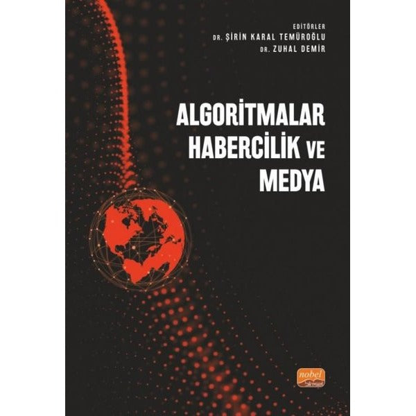 Algoritmalar Habercilik ve Medya | Nobel Bilimsel Eserler
