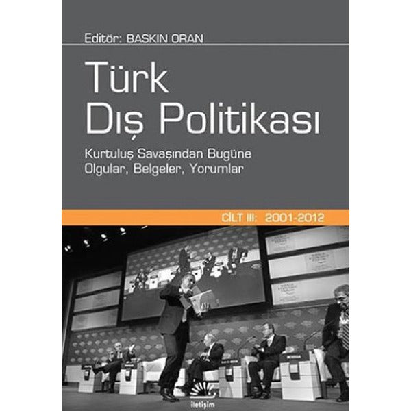 Türk Dış Politikası-Cilt 3 (2001-20 | İletişim Yayınları