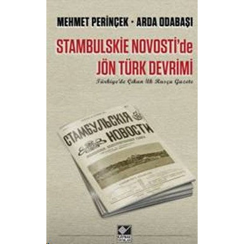 Stambulskie Novosti'de Jön Türk Devrimi | Kaynak Yayınları