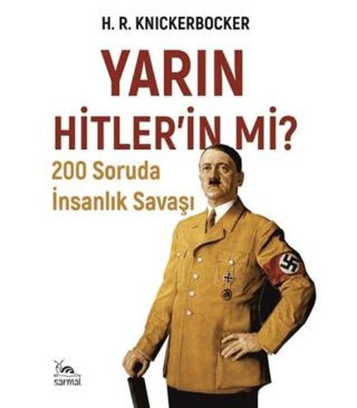 Yarın Hitlerin mi? | Sarmal Kitabevi (Ciltsiz)
