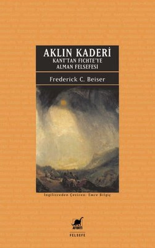 Aklın Kaderi - Kan'tan Fichte'ye Alman Felsefesi | Ayrıntı Yayınları