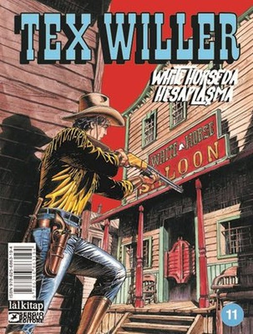 Tex Willer Sayı 11 - White Horse'da Hesaplaşma | Lal