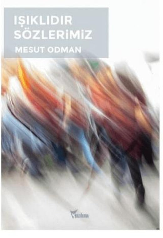 Işıklıdır Sözlerimiz | Yazılama Yayınevi (Ciltsiz)