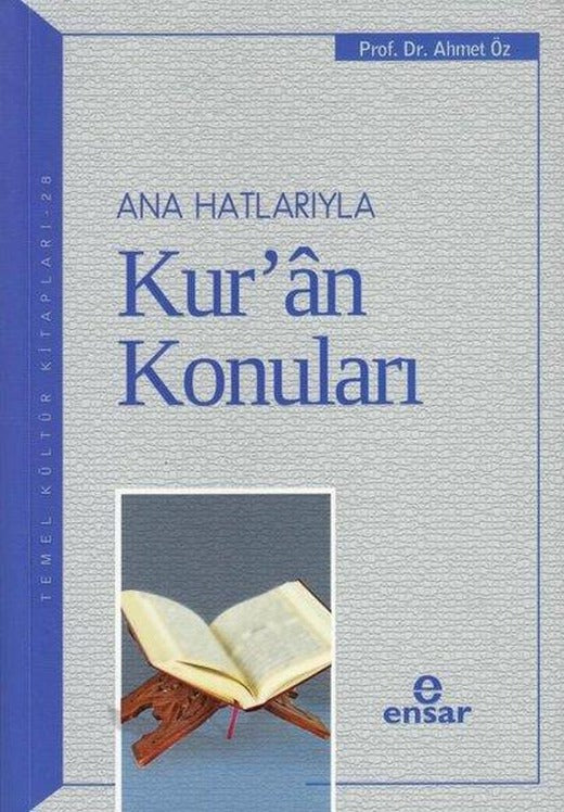 Ana Hatlarıyla Kur'an Konuları | Ensar Neşriyat (İnce Kapak)