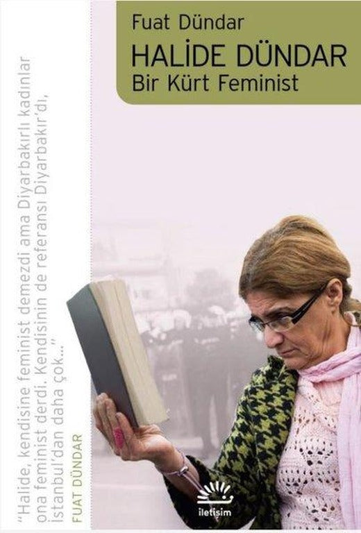 Halide Dündar: Bir Kürt Feminist | İletişim Yayınları (İnce Kapak)