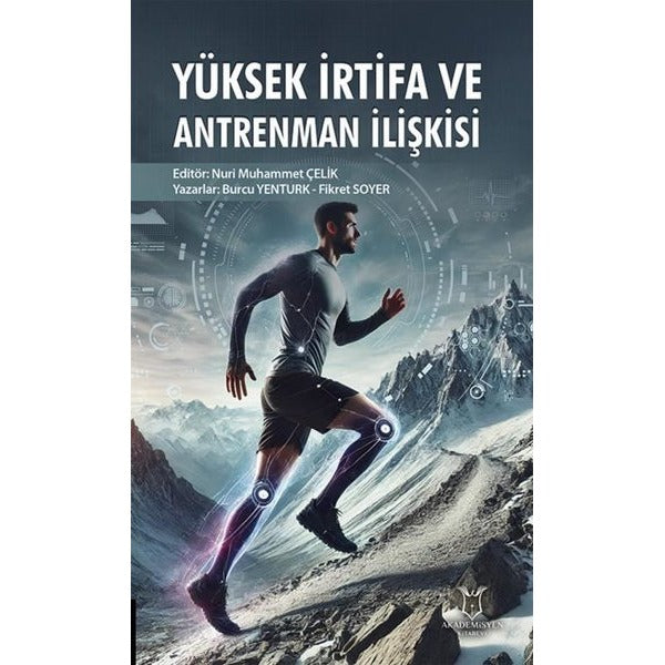 Yüksek İrtifa ve Antrenman İlişkisi | Akademisyen Kitabevi (Ciltsiz)