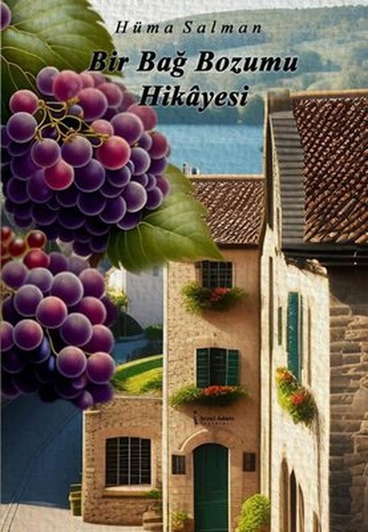 Bir Bağ Bozumu Hikayesi | İkinci Adam Yayınları