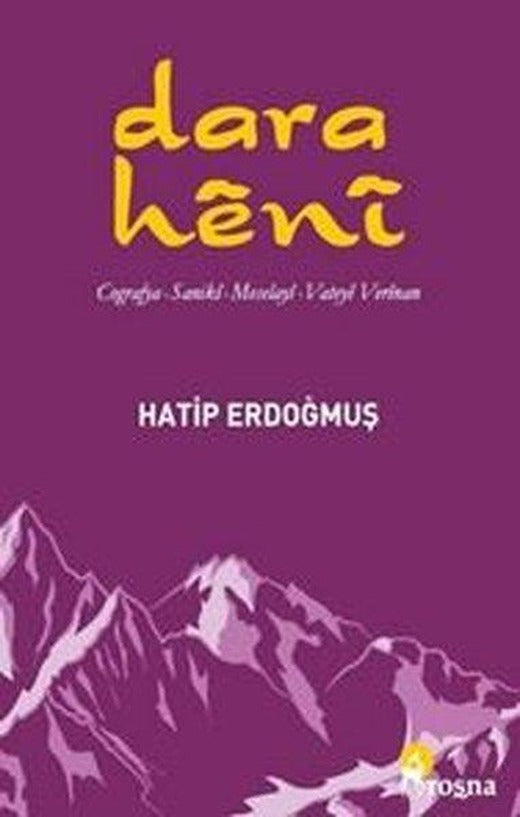 Dara Heni - Cografya - Saniki - Meselayi - Vateye Verinan | Roşna Yayınları (İnce Kapak)