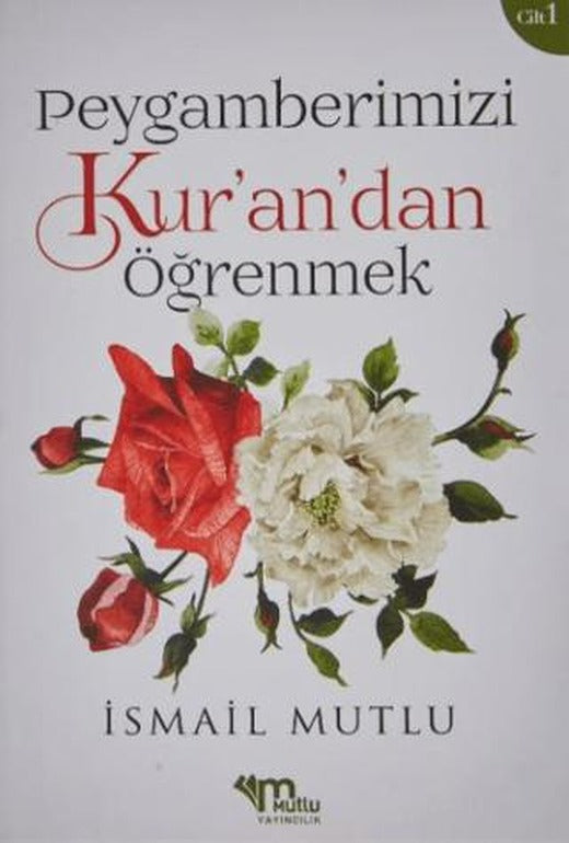 Peygamberimizi Kur’an’dan Öğrenmek