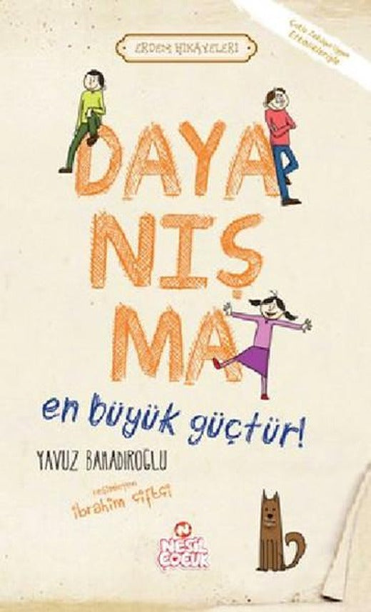 Dayanışma En Büyük Güçtür | Nesil Çocuk Yayınları (İnce Kapak)