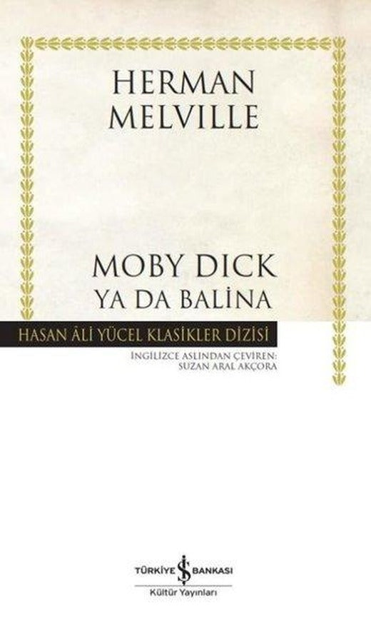 Moby Dick ya da Balina | İş Bankası Kültür Yayınları (Ciltli)